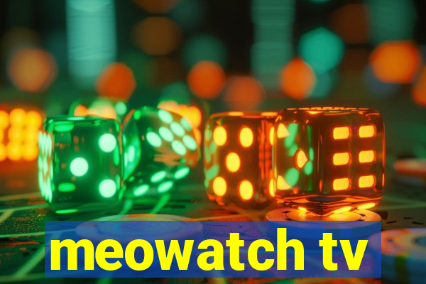 meowatch tv